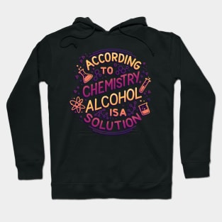 Alcohol is a Solution Hoodie